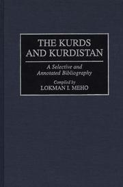 Cover of: The Kurds and Kurdistan: a selective and annotated bibliography