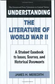 Cover of: Understanding the literature of World War II by James H. Meredith