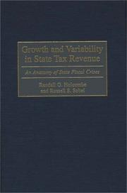 Cover of: Growth and variability in state tax revenue by Randall G. Holcombe