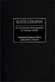Cover of: Kate Chopin: an annotated bibliography of critical works