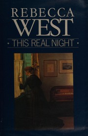 Cover of: This real night by Rebecca West