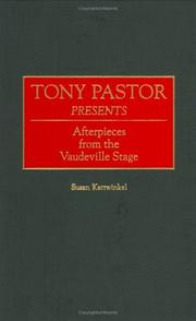 Cover of: Tony Pastor presents: afterpieces from the vaudeville stage