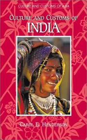 Cover of: Culture and customs of India by Carol E. Henderson