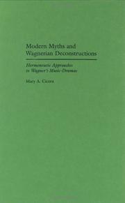 Cover of: Modern Myths and Wagnerian Deconstructions by Mary A. Cicora