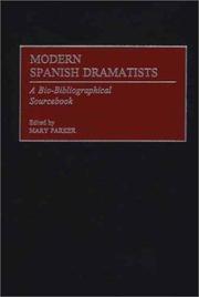 Cover of: Modern Spanish dramatists: a bio-bibliographical sourcebook