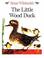 Cover of: The Little Wood Duck