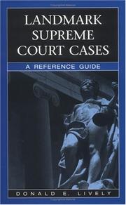 Cover of: Landmark Supreme Court cases by Donald E. Lively