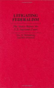 Cover of: Litigating federalism by Eric N. Waltenburg