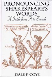 Cover of: Pronouncing Shakespeare's words by Dale F. Coye