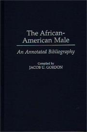 Cover of: The African-American male: an annotated bibliography