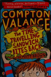 Cover of: Time-Travelling Sandwich Bites Back by Matt Brown, Lizzie Finlay