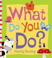 Cover of: What Do You Do?