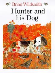 Cover of: Hunter and his dog by Brian Wildsmith