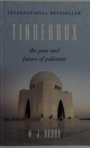 Cover of: Tinderbox: the past and future of Pakistan
