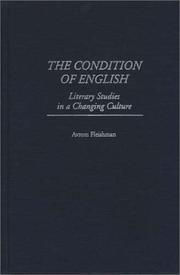 Cover of: The condition of English: literary studies in a changing culture