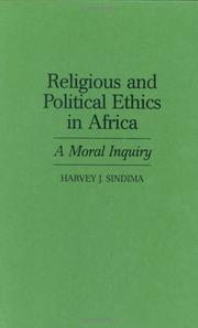 Cover of: Religious and political ethics in Africa: a moral inquiry