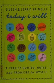 Cover of: Today I will: a year of quotes, notes, and promises to myself