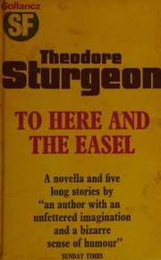 Cover of: To here and theeasel