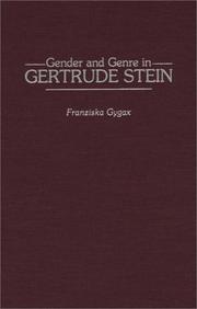 Cover of: Gender and genre in Gertrude Stein by Franziska Gygax