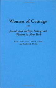 Cover of: Women of courage: Jewish and Italian immigrant women in New York