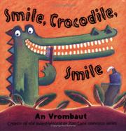 Cover of: Smile, Crocodile, Smile