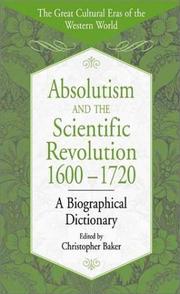 Cover of: Absolutism and the scientific revolution, 1600-1720 by edited by Christopher Baker.