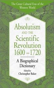Cover of: Absolutism and the Scientific Revolution, 1600-1720 by Christopher Baker