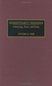 Cover of: Shakespeare's criminals: criminology, fiction, and drama