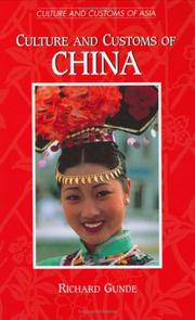 Cover of: Culture and Customs of China by Richard Gunde
