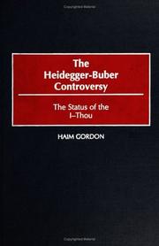Cover of: The Heidegger-Buber Controversy: The Status of the I-Thou (Contributions in Philosophy)