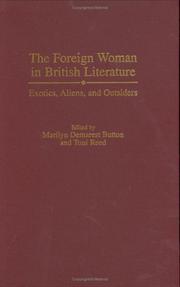Cover of: The foreign woman in British literature by edited by Marilyn Demarest Button and Toni Reed.