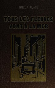 Cover of: Tous les fleuves vont à la mer: roman