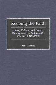 Cover of: Keeping the faith by Abel A. Bartley