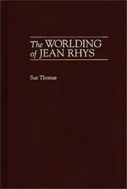 Cover of: The worlding of Jean Rhys