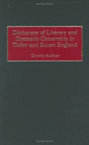 Cover of: Dictionary of literary and dramatic censorship in Tudor and Stuart England