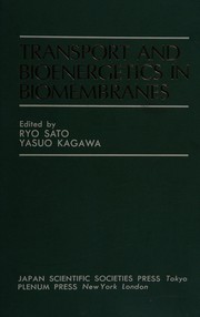 Cover of: Transport and bioenergetics in biomembranes