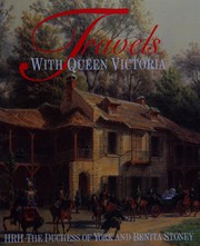 Cover of: Travels With Queen Victoria by Sarah Mountbatten-Windsor Duchess of York, Benita Stoney