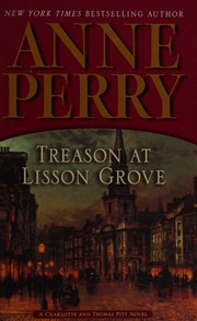 Cover of: Treason at Lisson Grove: a Charlotte and Thomas Pitt novel