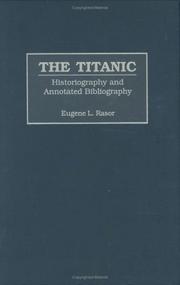 Cover of: The Titanic: historiography and annotated bibliography