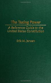 Cover of: The Taxing Power by Erik M. Jensen