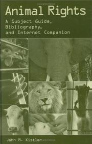Cover of: Animal Rights: A Subject Guide, Bibliography, and Internet Companion