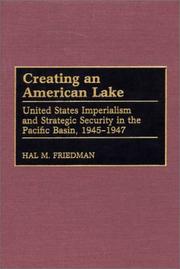 Cover of: Creating an American Lake by Hal M. Friedman, Hal M. Friedman