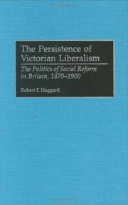 Cover of: The Persistence of Victorian Liberalism by Robert F. Haggard
