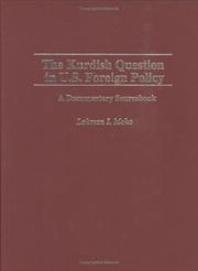 Cover of: The Kurdish question in U.S. foreign policy: a documentary sourcebook