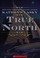 Cover of: True North