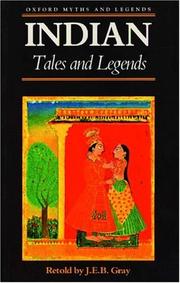 Indian Tales and Legends by J. E. B. Gray