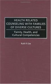 Cover of: Health Related Counseling with Families of Diverse Cultures: Family, Health, and Cultural Competencies