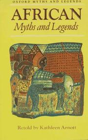 Cover of: African Myths and Legends by Kathleen Arnott