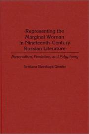 Representing the Marginal Woman in Nineteenth-Century Russian Literature by Svetlana Slavskaya Grenier