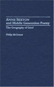 Cover of: Anne Sexton and middle generation poetry: the geography of grief